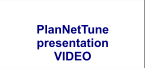 PlanNetTune  presentation VIDEO